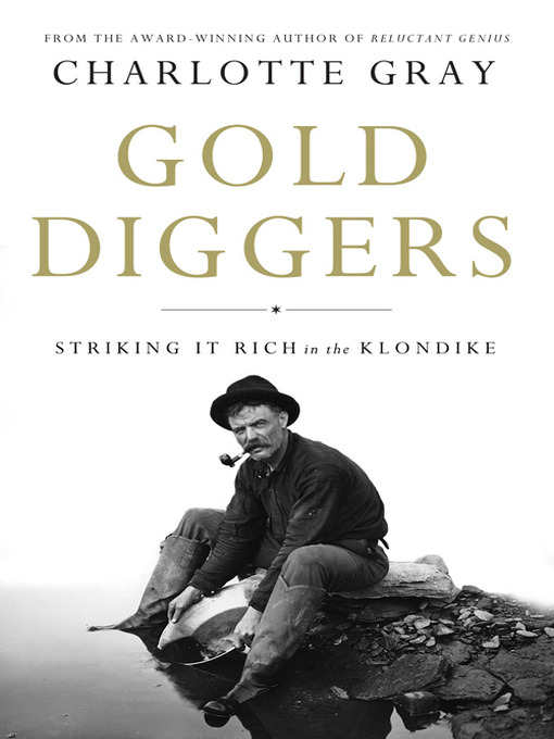 Title details for Gold Diggers by Charlotte Gray - Available